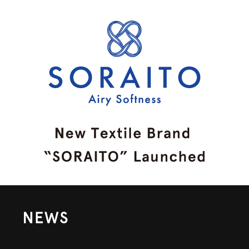 New Textile Brand “SORAITO” Launched